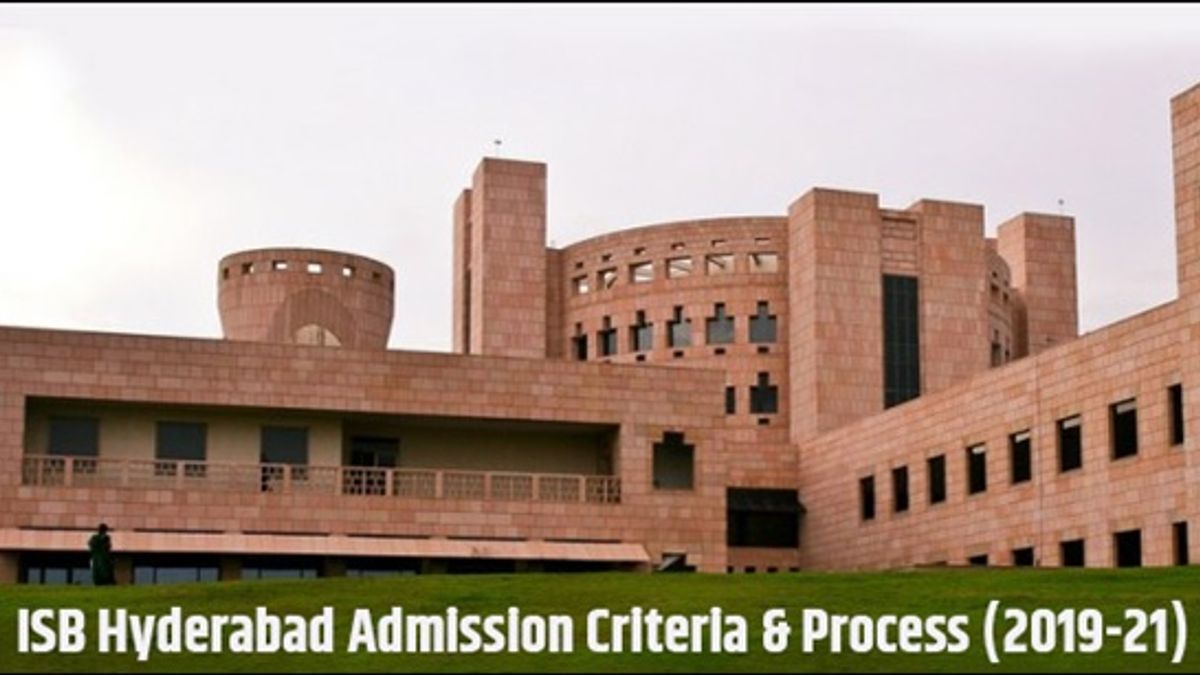 ISB Hyderabad Admission Criteria & Process (2019-21)