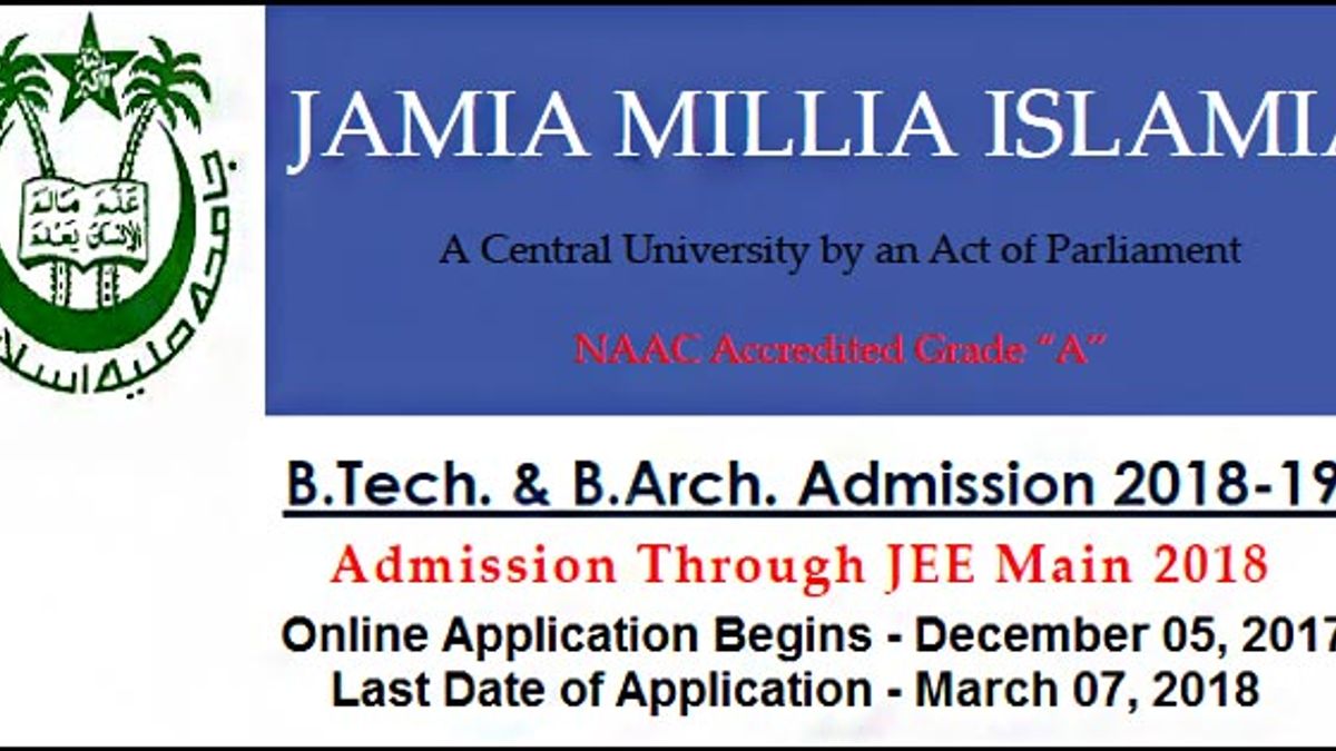 Jamia University admissions 2018 for B. Tech and B. Arch courses