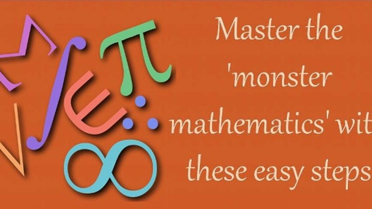 Master the 'monster mathematics' with these easy steps