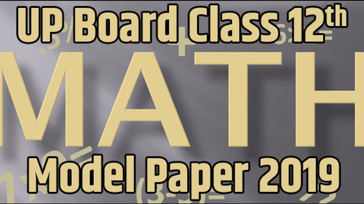 UP Board Class 10 Mathematics Model Paper 2019