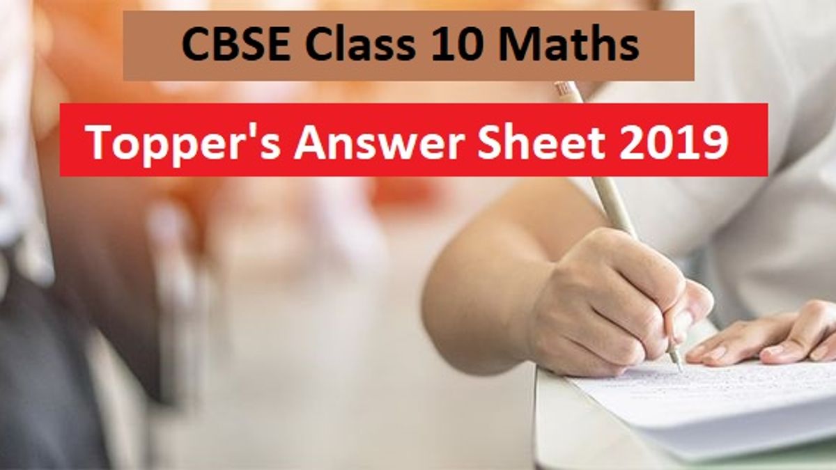 CBSE Class 10 Maths Topper Answer Sheet 2019 