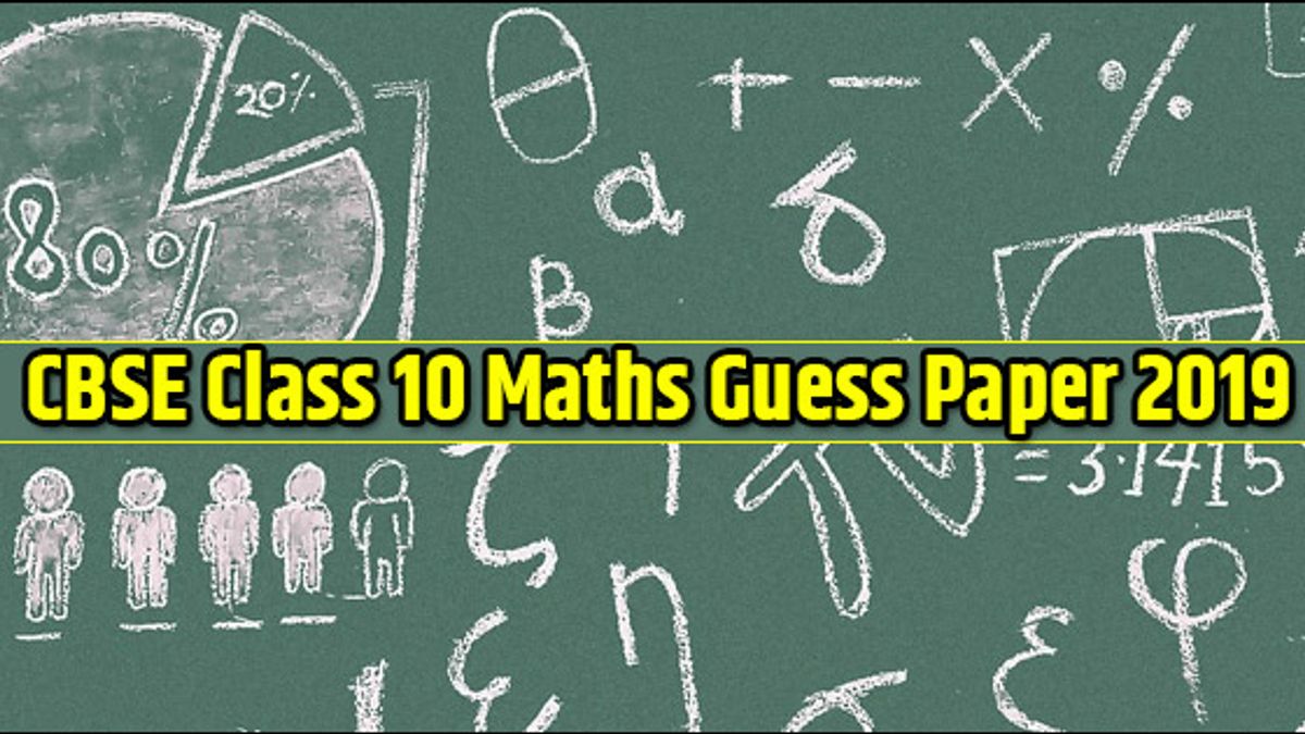 CBSE Class 10 Mathematics Solved Guess Paper 2019
