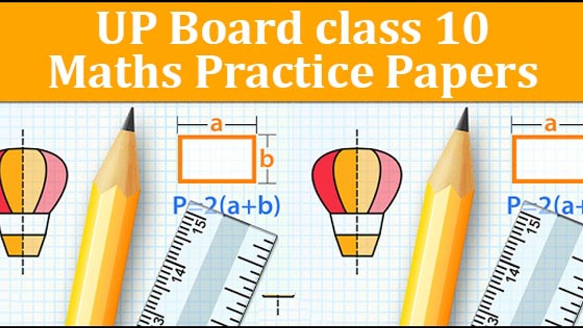 Class 10 Mathematics Practice Papers