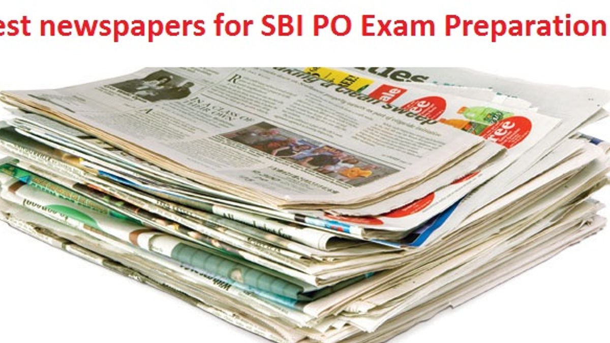 Best newspapers for SBI PO Exam Preparation 2018