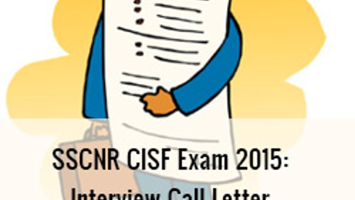 SSCNR CISF Exam 2015 Interview Call Letter
