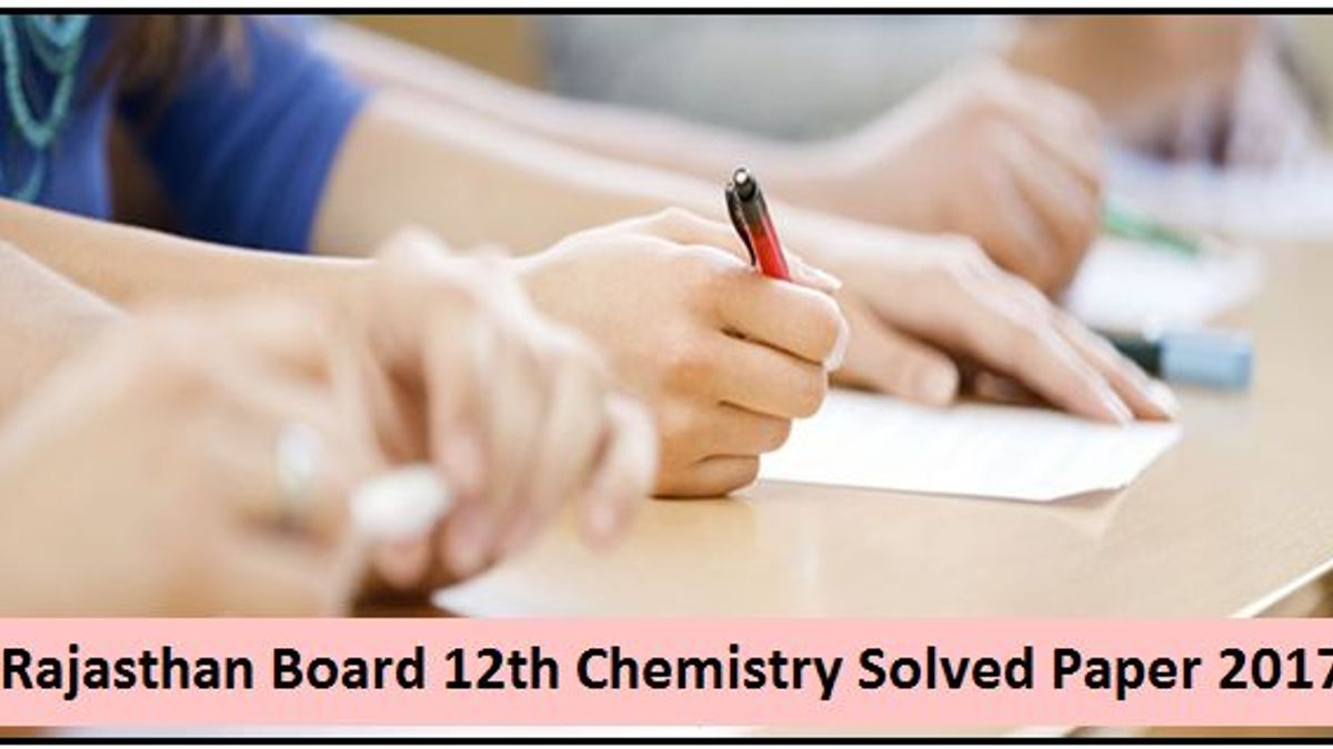 RBSE Class 12 Chemistry Solved Question Paper 2017