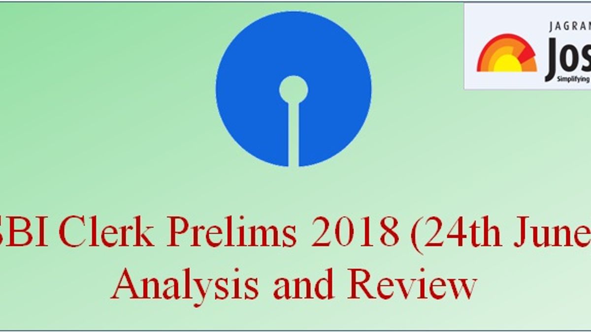 SBI Clerk Prelims Exam Analysis (24 June 2018)