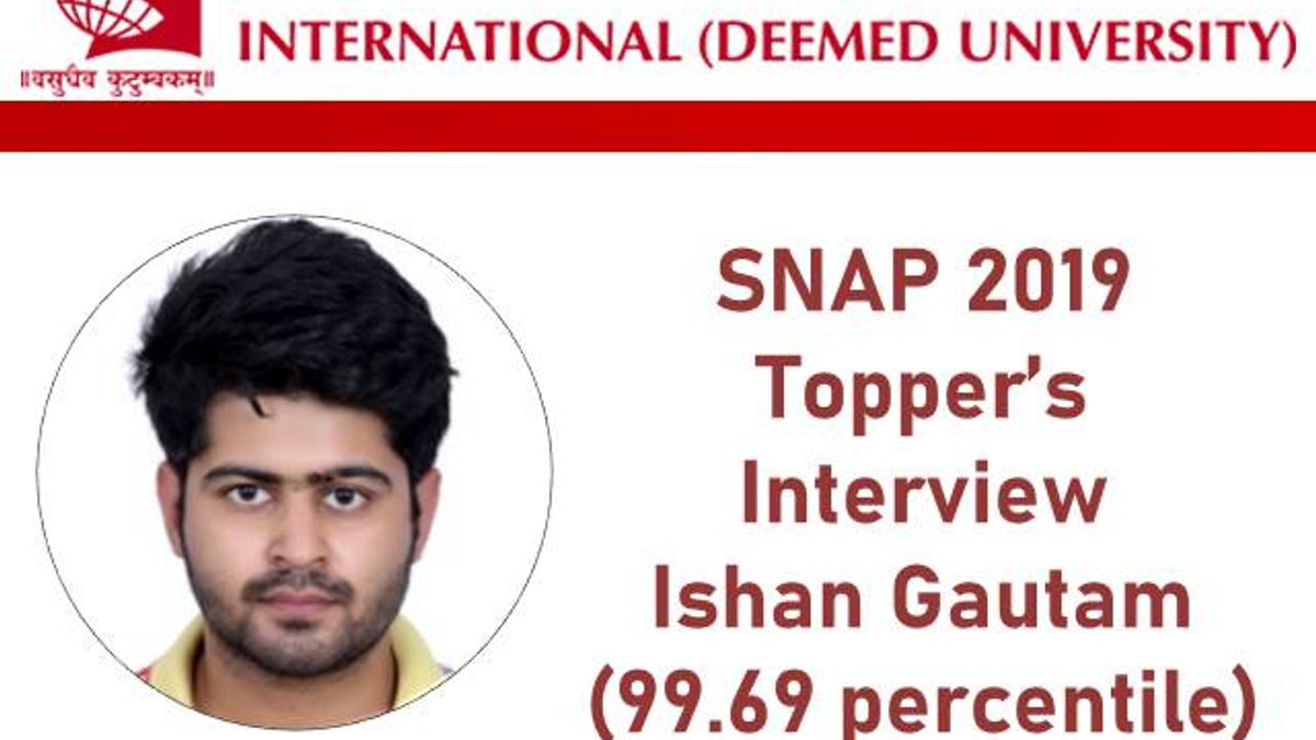 SNAP 2019 Topper Interview Ishan Gautam 