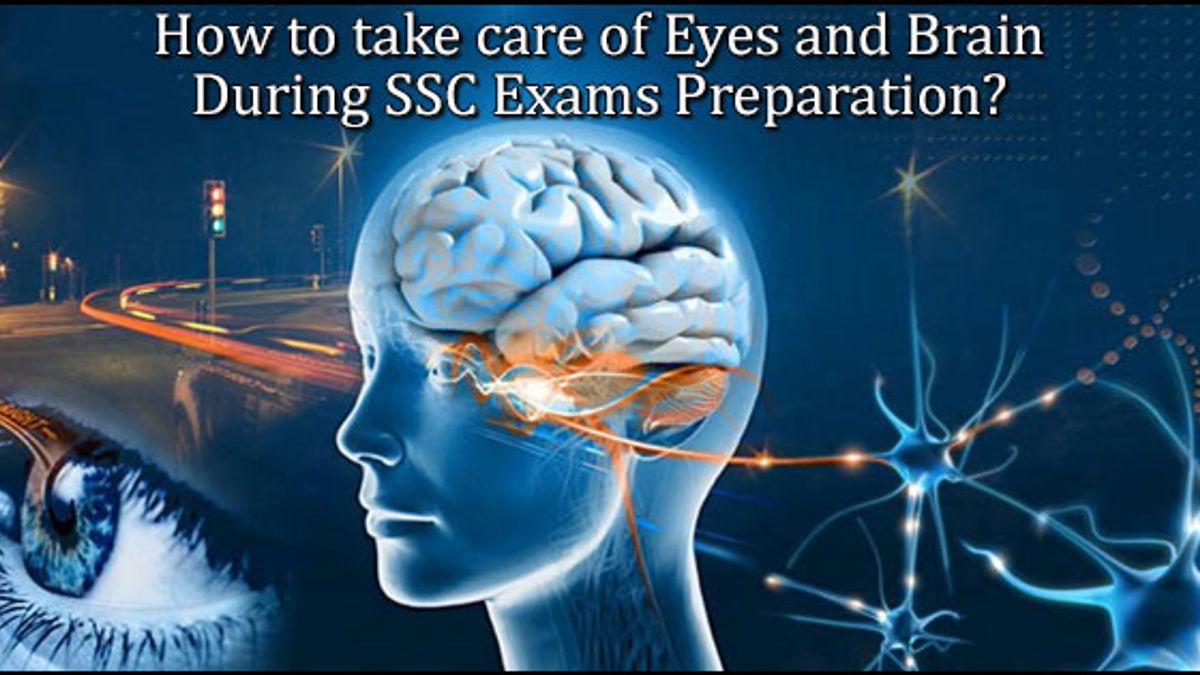 eyes and brain care during SSC preparation