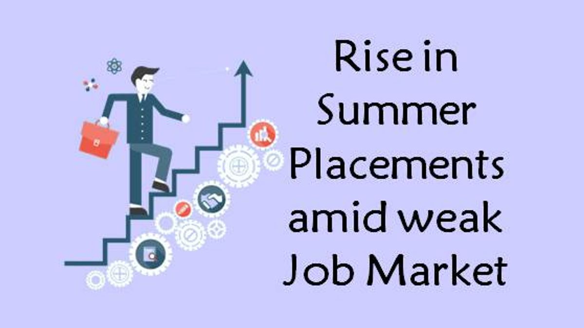 Summer Placements of top B-schools on the rise amid weak job market