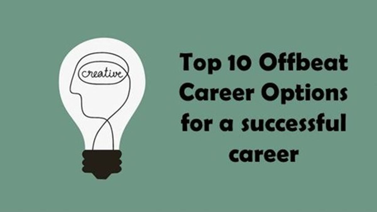 Top 10 Offbeat Career Options