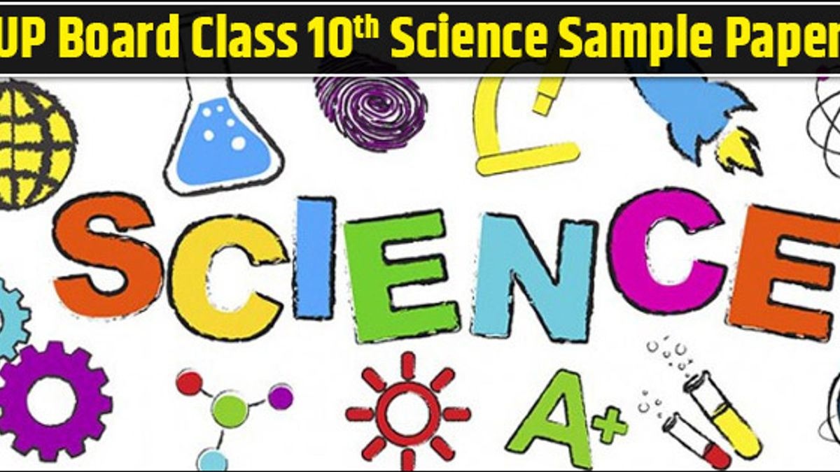 UP Board Class 10 Science Sample Paper 2019
