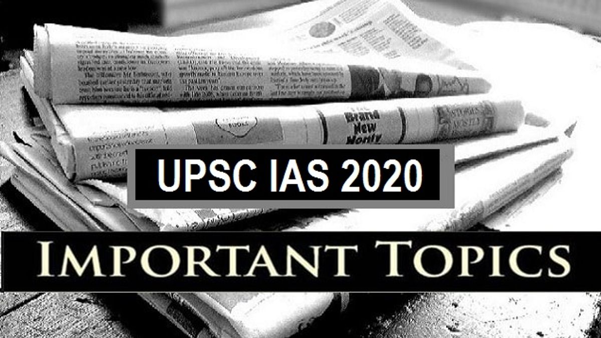  UPSC IAS Important Topics 2020