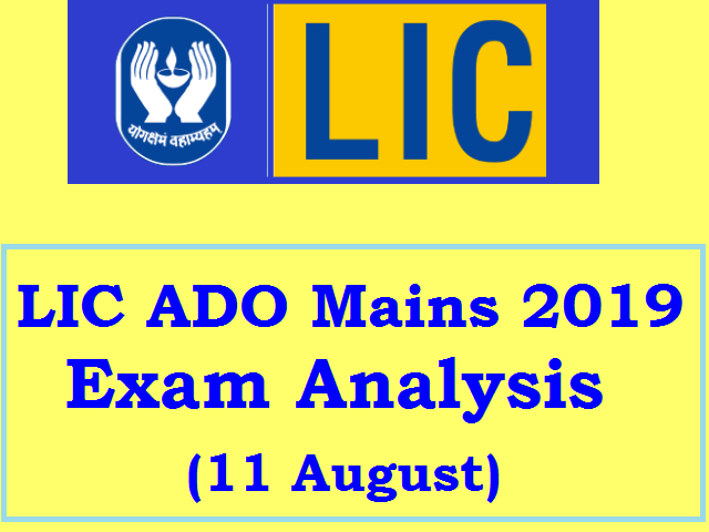 LIC ADO Mains 2019 Exam Analysis