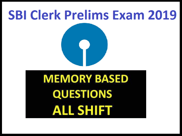 SBI Clerk Prelims 2019: Memory Based Question Paper