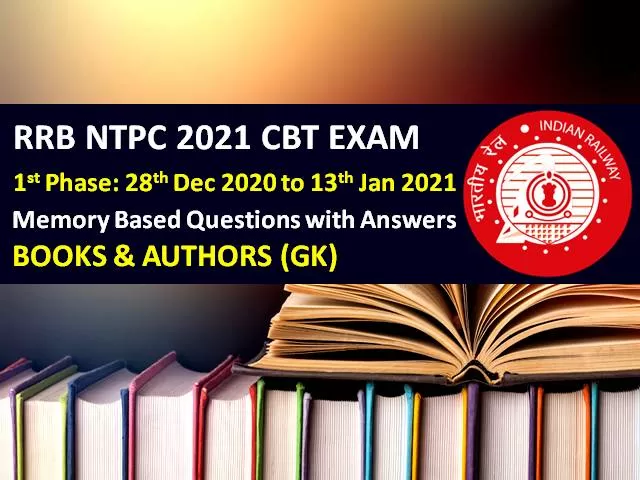 RRB NTPC 2021 Exam Memory Based Books & Authors GK Questions with Answers (Phase-1): Check General Knowledge Questions asked in RRB NTPC 2020-21 CBT