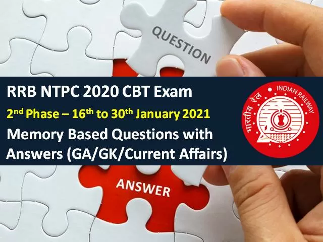 Rrb Ntpc 2021 Exam Memory Based General Awareness Ga Questions With Answers Phase 2 Check 5119