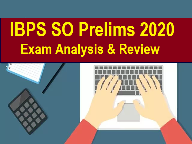IBPS SO Prelims Exam Analysis 2020 