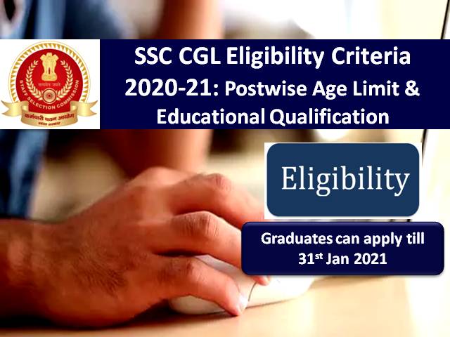 SSC CGL Eligibility Criteria 2021: Check Revised Postwise ...