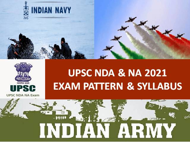 UPSC NDA (2) 2021 Exam Pattern & Syllabus: Check Written Test (900 Marks) & SSB Interview (900 Marks) Details for Selection in National Defence Academy