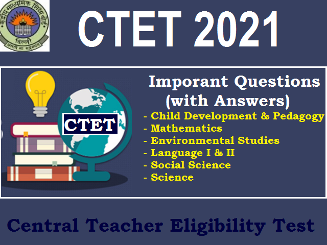 CTET 2021: Important Questions 