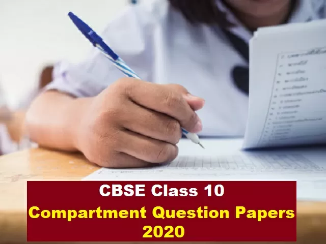CBSE Class 10 Compartment Question Papers 2020