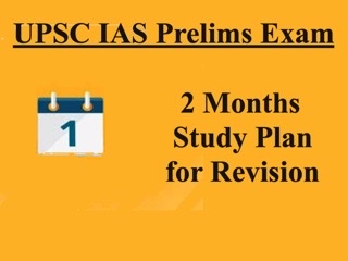 UPSC IAS Prelims 2021: Last Two Months Study Plan for Revision Before Exam