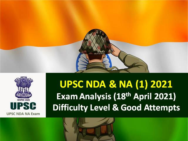 UPSC NDA 1 2021 Exam Analysis & Review (18th April): Check Exam Centre Arrangements, Difficulty Level & Good Attempts