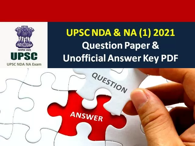 UPSC NDA 2021 Question Paper & Answer Key PDF (Unofficial Released): Download Answer Key for Maths & GAT Paper Released by Coaching Centres