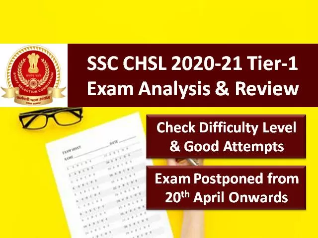 SSC CHSL 2021 Exam Postponed from 20th April onwards: Check Tier-1 Exam Analysis (12th to 19th April), Difficulty Level & Good Attempts