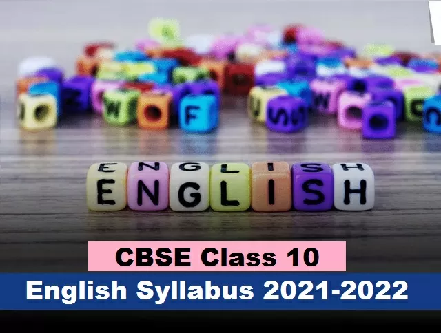 CBSE Class 10 English (Language and Literature) Syllabus 2021-22