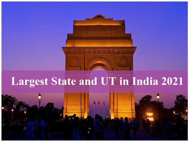 Largest State In India 2022 Check The List Of All States By Area And 