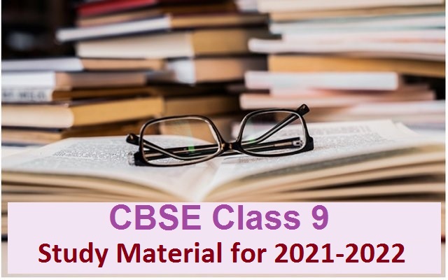 CBSE Class 9 Study Material for Academic Session 2024-2025