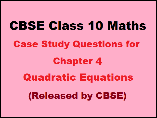 case study problems for class 10 maths
