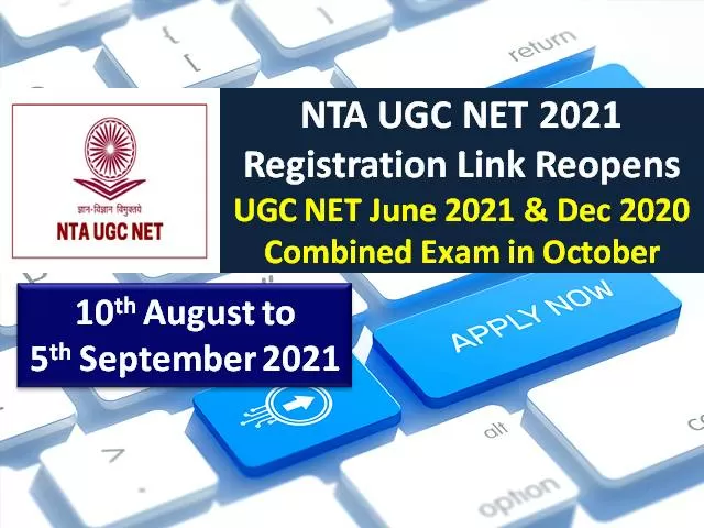 NTA UGC NET 2021 Registration Ends Today (5th Sep 11:50 pm) @ugcnet.nta.nic.in: Get Direct Link to Apply Online, June 2021 & Dec 2020 Combined Exam in October