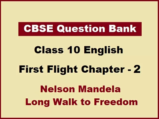CBSE Class 10 English Question Bank for First Flight Chapter 2