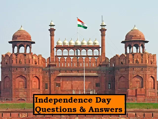 Independence Day Questions & Answers 
