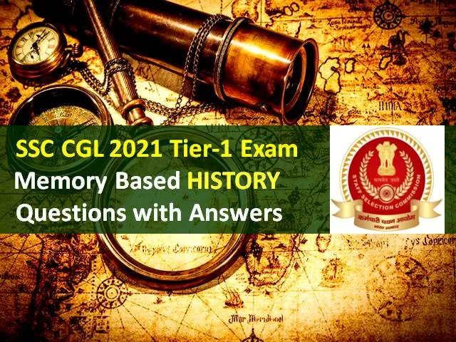 Ssc Cgl 2021 Exam Memory Based History Questions With Answers Check Tier 1 Gagkcurrent 9131