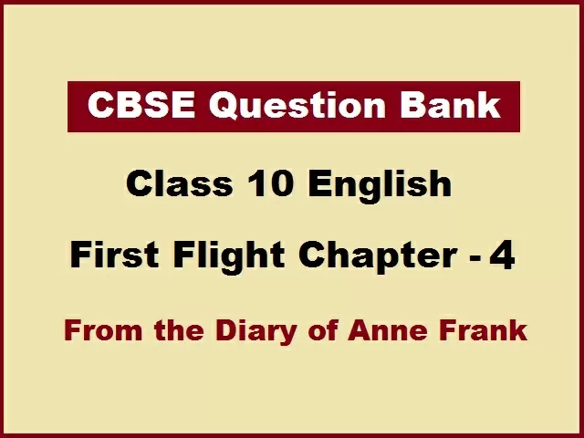 CBSE Question Bank for Class 10 English Chapter 4