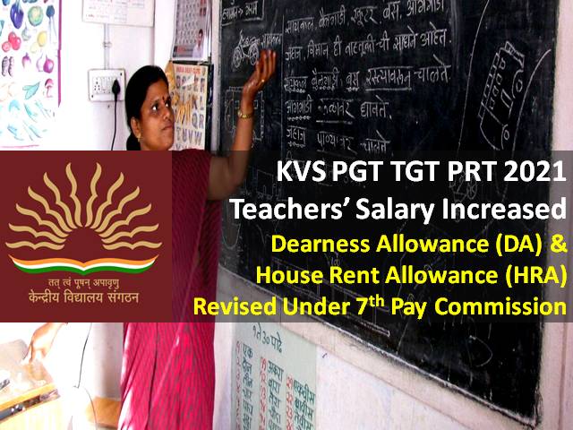 Kvs Teachers Salary Increased Under Th Pay Commission Check