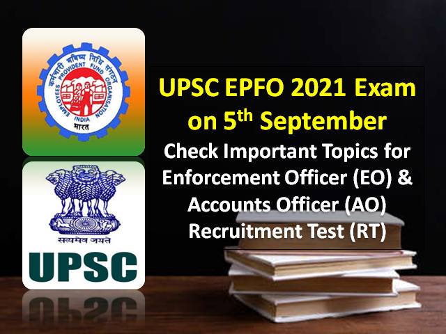 UPSC EPFO 2021 Exam Important Topics: Check Subject-wise Topics For ...