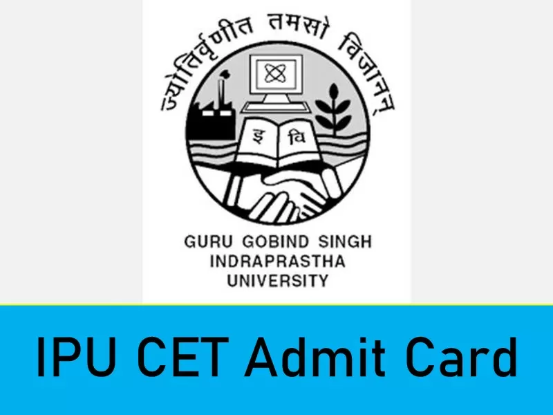 IPU CET 2021 ADMIT CARD