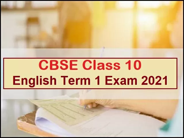 CBSE Class 10 English Practice MCQs Term 1 Exam 2021