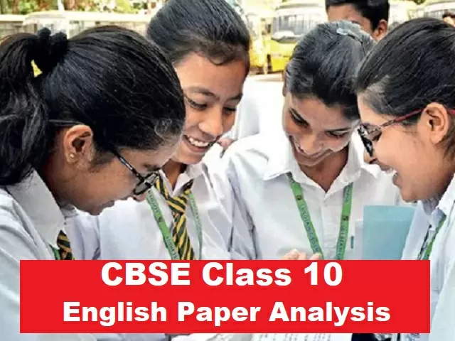 Cbse Class 10 English Paper Analysis Term 1 Students Happy With Simple Questions Check Cbse Class 10 English Paper Analysis Term 1 Students Happy With Simple Questions Check