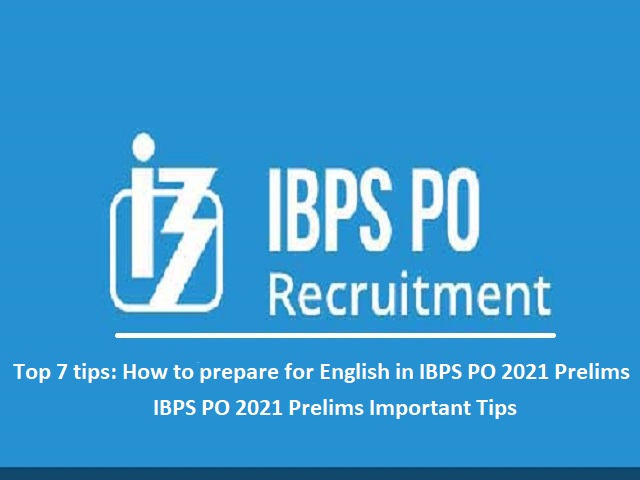 IBPS PO 2021 Prelims English Language Important Tips