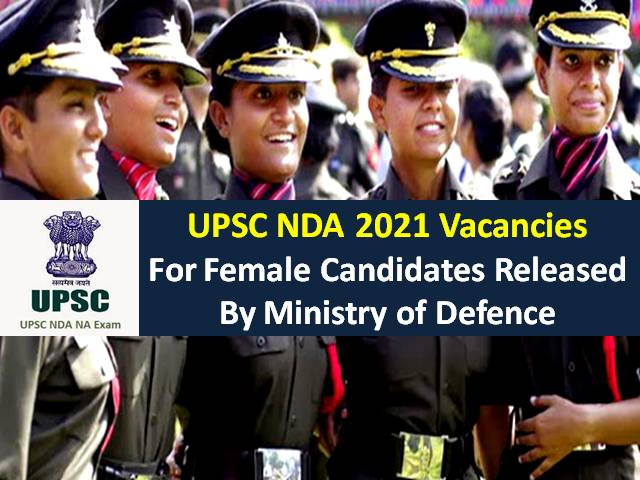 UPSC NDA 2021 Female Recruitment in Indian Army/Navy/Air Force