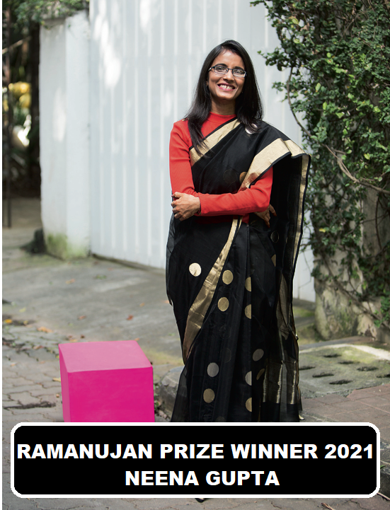 Neena Gupta: Ramanujan Prize Winner