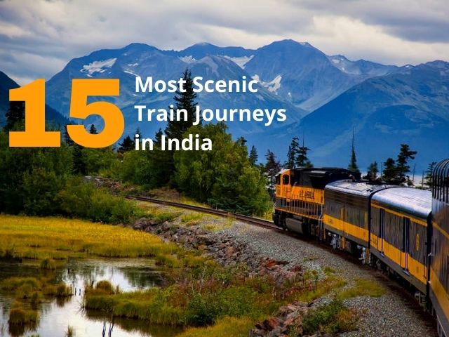 scenic train journeys india