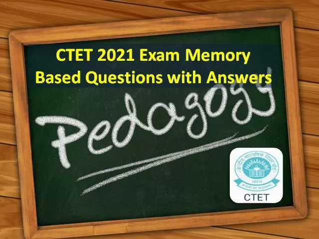 CTET 2021 Exam Memory Based Child Development & Pedagogy Questions PDF Download