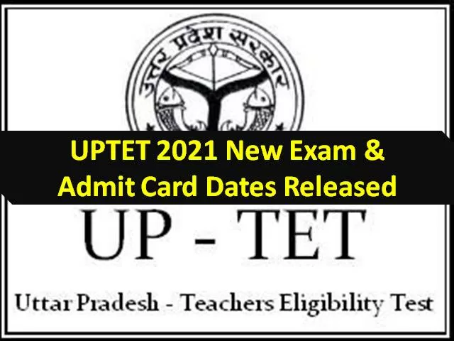 UPTET 2021 New Exam & Admit Card Dates Released @updeled.gov.in